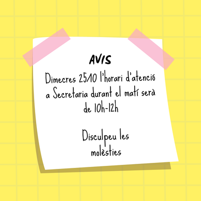 Horari Secretaria Acadèmica dia 25/10/23