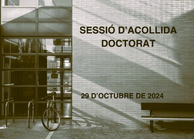 El proper 29 d'octubre farem la sessió d'acollida dels nous estudiants de doctorat del curs 2024-2025