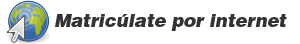 Matricúlate por internet